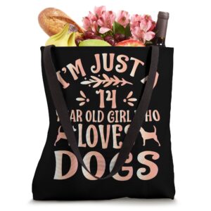 Dog lover gifts - I'm Just A 14 Year Old Girl Who Loves Dogs Tote Bag