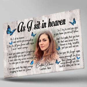 Personalized Memorial Gifts for Loss of Loved one, Meaningful Sympathy Gift for Loss of Sister Daughter Mom Dad - As I Sit In Heaven Canvas - VTQ43 (10x8 inch)