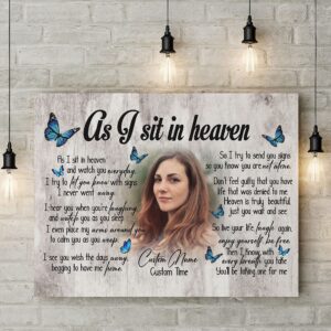 Personalized Memorial Gifts for Loss of Loved one, Meaningful Sympathy Gift for Loss of Sister Daughter Mom Dad - As I Sit In Heaven Canvas - VTQ43 (10x8 inch)