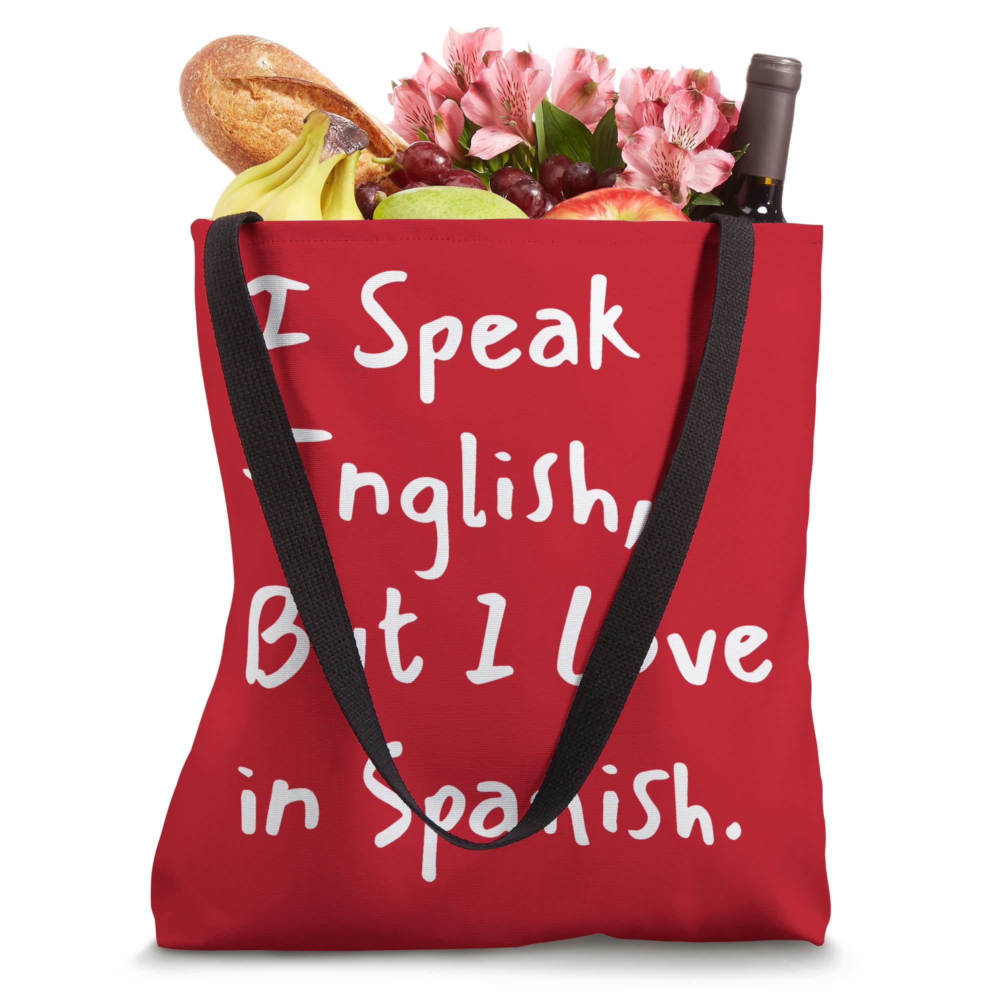 I Speak English But I Love In Spanish Funny Speak English Tote Bag