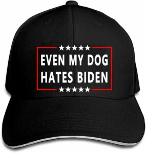 even my dog hates biden funny anti biden humorous sarcastic political joke conservative anti liberal pro america hat adjustable baseball cap unisex men&women black