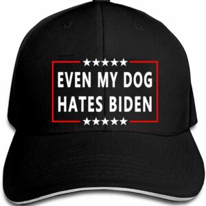 Even My Dog Hates Biden Funny Anti Biden Humorous Sarcastic Political Joke Conservative Anti Liberal Pro America Hat Adjustable Baseball Cap Unisex Men&Women Black