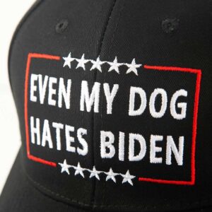 Even My Dog Hates Biden Funny Anti Biden Humorous Sarcastic Political Joke Conservative Anti Liberal Pro America Hat Adjustable Baseball Cap Unisex Men&Women Black