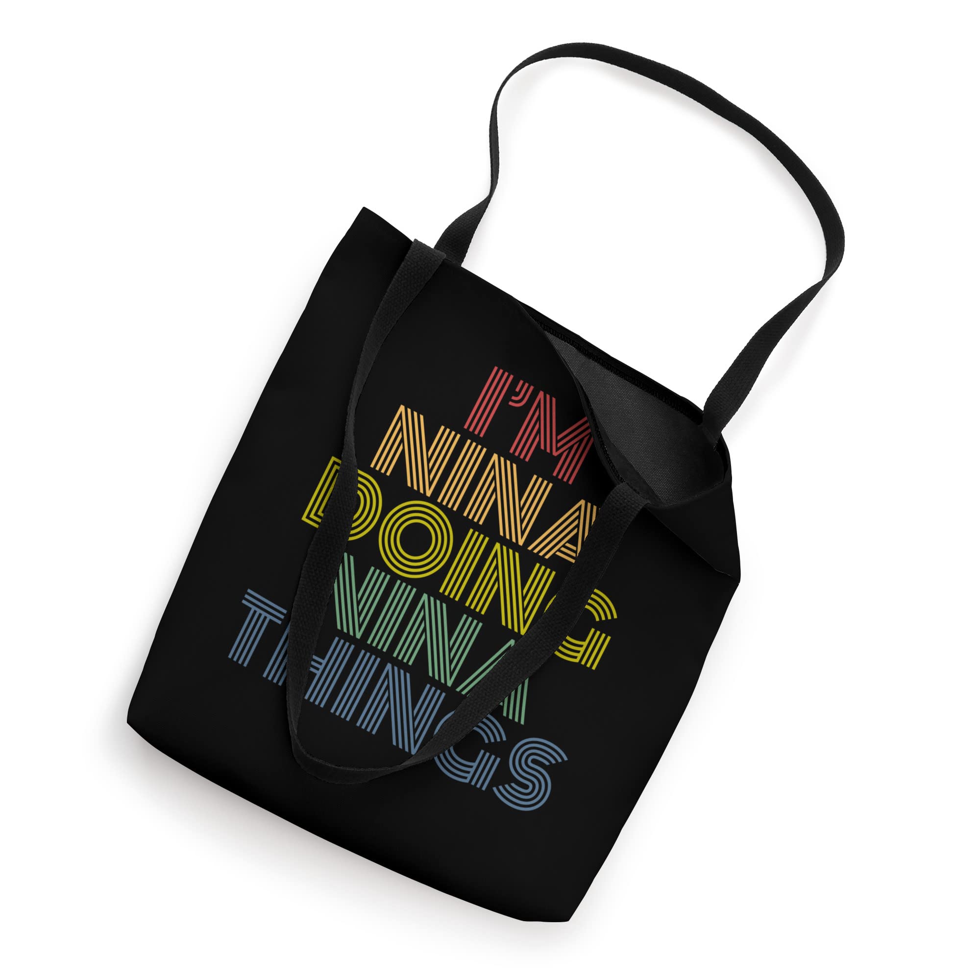 I'm Nina Doing Nina Things Personalized Name Tote Bag