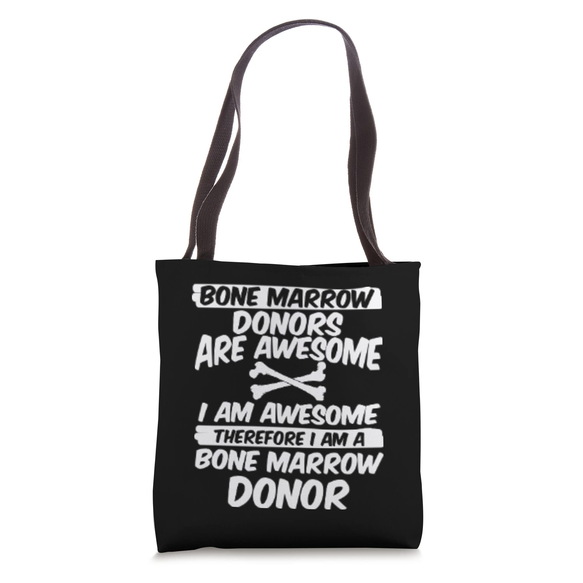 Bone Marrow Donor Apparel - Funny Donors Design Tote Bag