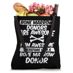 Bone Marrow Donor Apparel - Funny Donors Design Tote Bag