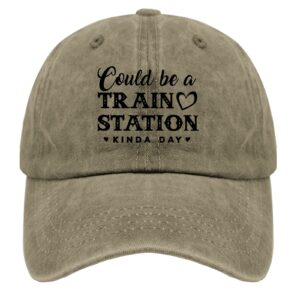 Hat Could be a Train Station Kinda Day Baseball Cap for Women Vintage Denim Dad Hats Adjustable