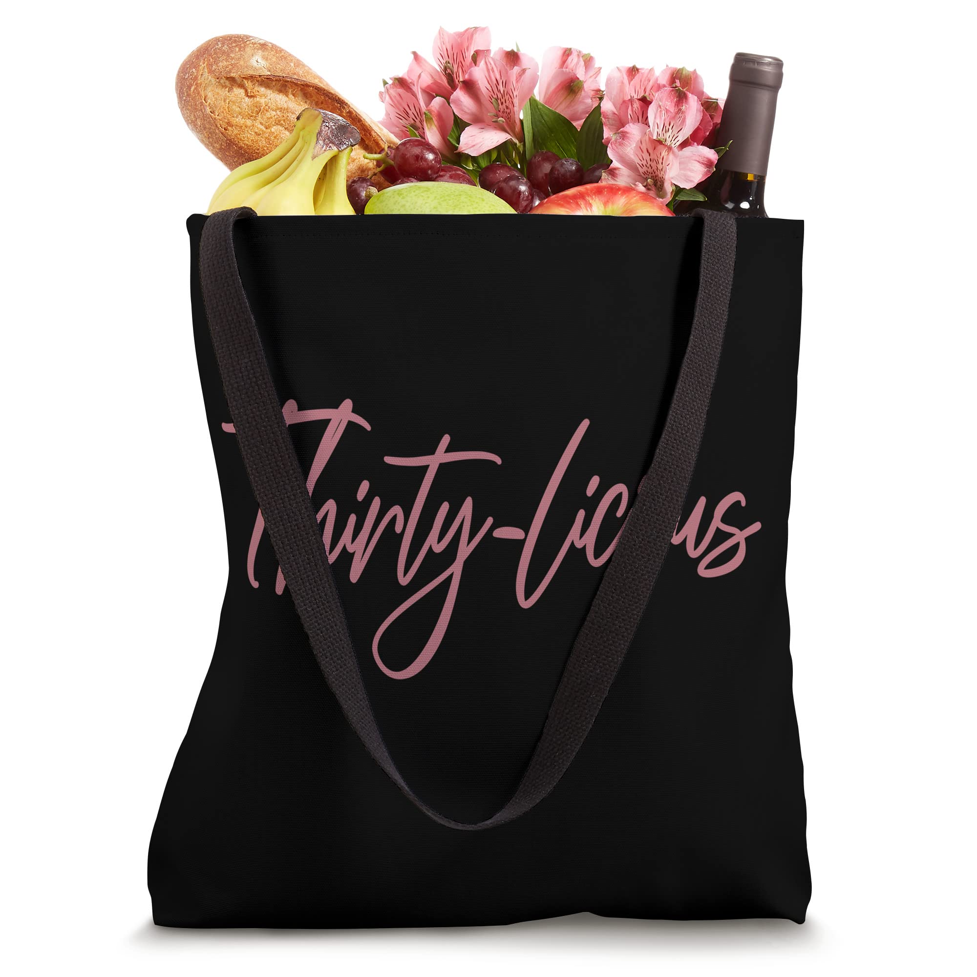 Thirtylicious For Her Women 30 Years Old Funny 30th Birthday Tote Bag