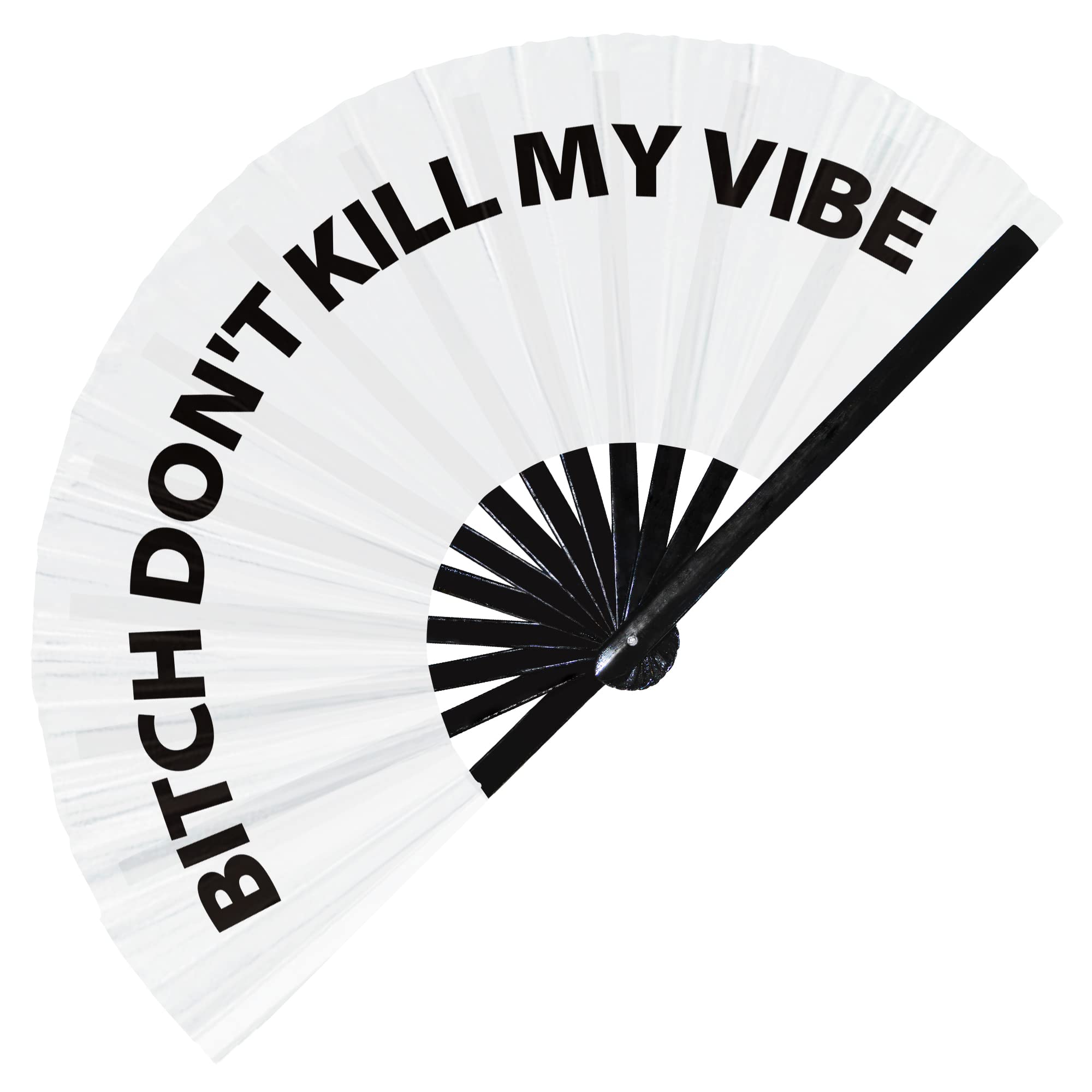 Bitch Don't Kill My Vibe Hand Fan Foldable Bamboo Circuit Hand Fan Funny Gag Slang Words Expressions Statement Gifts Festival Accessories Rave Handheld Circuit Event Fan Clack Fans (White)