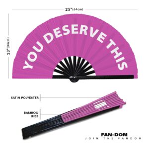 You Deserve This hand fan foldable bamboo circuit hand fan funny gag slang words expressions statement gifts Festival accessories Rave handheld Circuit event fan Clack fans (Pink)