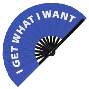 i get what i want hand fan foldable bamboo circuit hand fan funny gag slang words expressions statement gifts festival accessories rave handheld circuit event fan clack fans (blue)