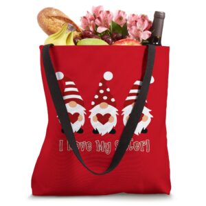 I Love My Sister with Love Gnomes Tote Bag