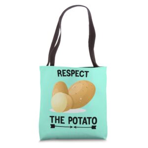 respect the potato funny potatoes vegetables potato lover tote bag