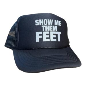 show me them feet snapback trucker hat for men or women, vintage fit with funny novelty graphic, foot fetish mesh cap black