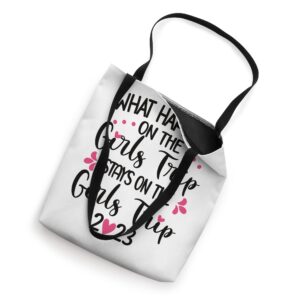 What Happens On Girls Trip Stays On Girls Trip 2023 Tote Bag