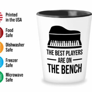 Piano lover Gift Shot Glass 1.5oz - The best players are on the bench - Pianist Keyboard Instrument Piano Lover Musician Music Lover Grand Piano Upright Piano