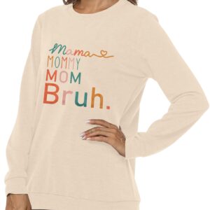 BLANCHES Mama Sweatshirt Women Mama Mommy Mom Bruh Funny Mom Life Sweatshirts Pullover Tops Casual Loose Long Sleeve Shirt Apricot