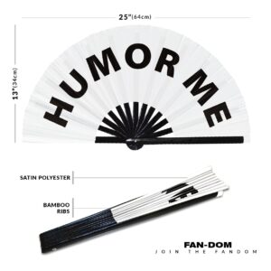 Humor Me hand fan foldable bamboo circuit hand fan funny gag slang words expressions statement gifts Festival accessories Rave handheld Circuit event fan Clack fans (White)