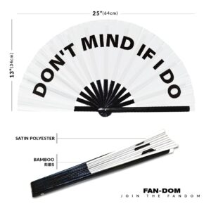 Don't Mind If I Do hand fan foldable bamboo circuit hand fan funny gag slang words expressions statement gifts Festival accessories Rave handheld Circuit event fan Clack fans (White)