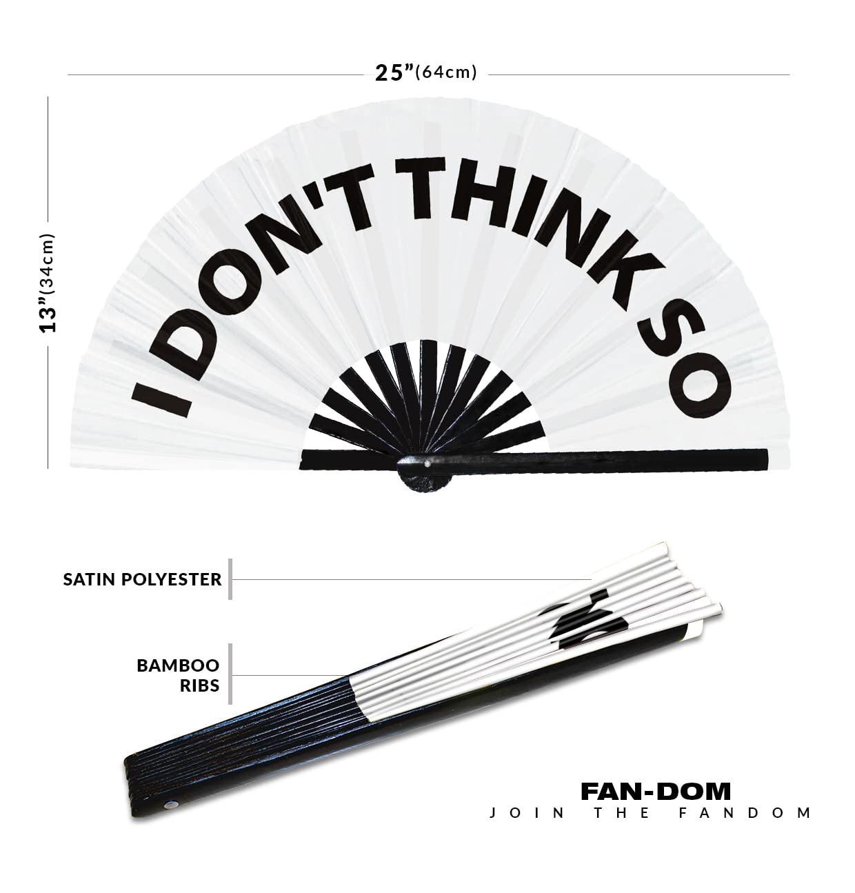 I Don't Think So hand fan foldable bamboo circuit hand fan funny gag slang words expressions statement gifts Festival accessories Rave handheld Circuit event fan Clack fans (White)