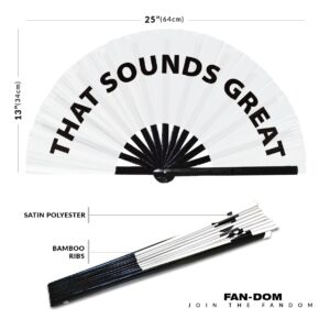 That Sounds Great hand fan foldable bamboo circuit hand fan funny gag slang words expressions statement gifts Festival accessories Rave handheld Circuit event fan Clack fans (White)