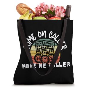 Come On Caller Make Me Holler Bingo Tote Bag