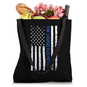 Police Officer Retirement Gift The Legend Has Retired Tote Bag