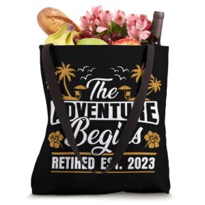 Retired Est 2023 Retirement Party The Adventure Begins Beach Tote Bag