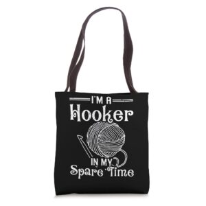 i'm a hooker in my spare time funny crochet tote bag