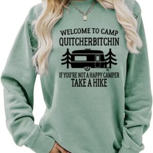 Welcome to Camp Quitcherbitchin T-Shirt, Camper Tees, Hiking Shirt, Travel Tee, Trip 2023 T-Shirt for Women