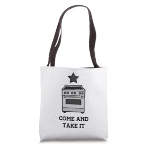 come and take it president joe biden ban on gas stoves tote bag