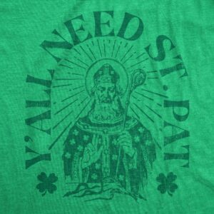 Mens Yall Need St Pat T Shirt Funny Saint Paddys Day Parade Lovers Tee for Guys Mens Funny T Shirts Saint Patrick's Day T Shirt for Men Novelty Tees for Green - XXL