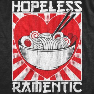 Mens Hopeless Ramentic T Shirt Funny Ramen Noodle Takeout Lovers Tee for Guys Mens Funny T Shirts Sarcastic T Shirt for Men Funny Food T Shirt Novelty Tees Black - XL