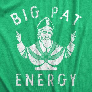 Mens Big Pat Energy T Shirt Funny Saint Patricks Day Parade Lovers Tee for Guys Mens Funny T Shirts Saint Patrick's Day T Shirt for Men Novelty Tees for Green - M