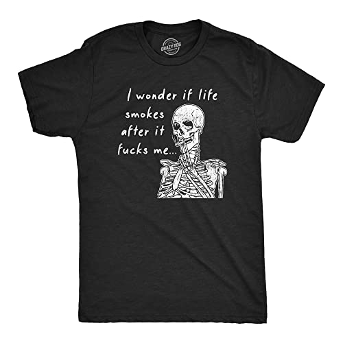 Mens I Wonder If Life Smokes After It F*CKS Me T Shirt Funny Tough Times Joke Tee for Guys Mens Funny T Shirts Funny Sarcastic T Shirt Novelty Tees for Men Black - S