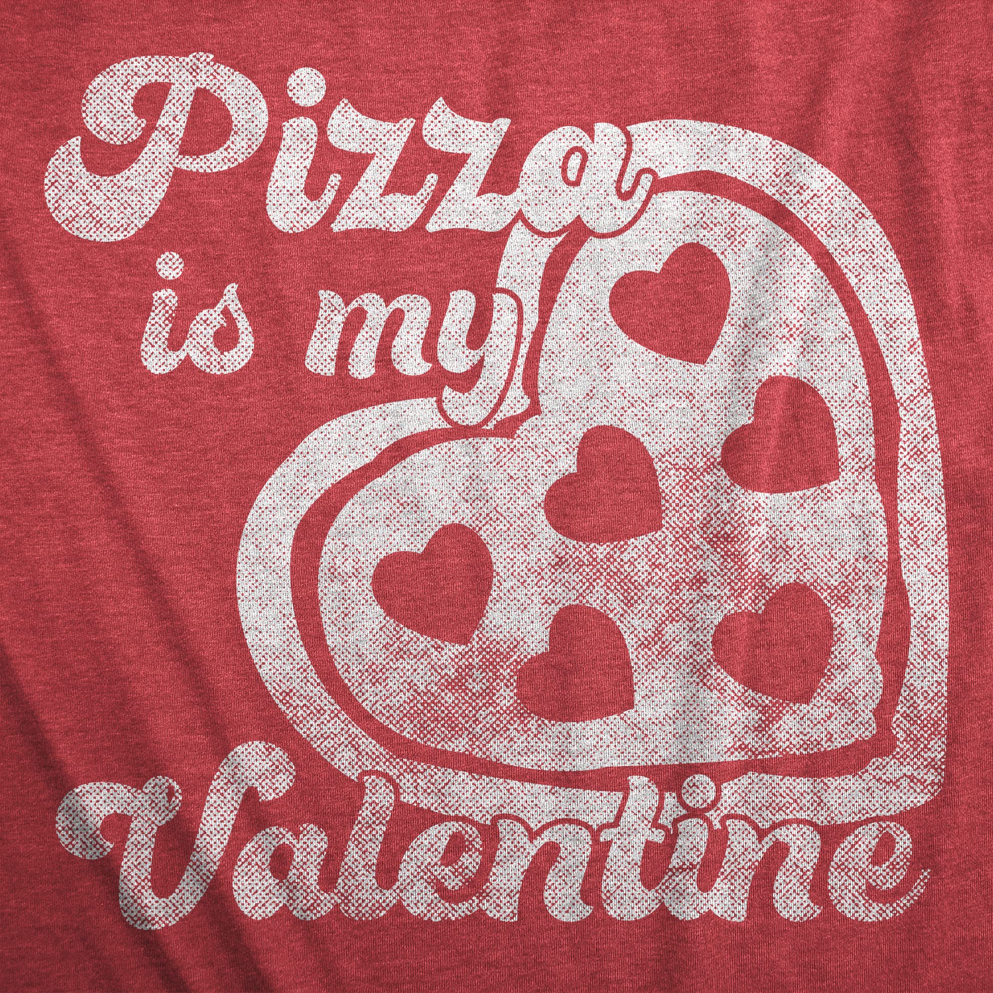 Mens Pizza is My Valentine T Shirt Funny Valentines Day Saying Mens Funny T Shirts Love T Shirt for Men Funny Food T Shirt Novelty Tees for Men Red - XXL