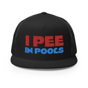 RIVEMUG I Pee in Pools Embroidered Premium Trucker Hat | Funny Gag Gift Joke | Flat Bill High Crown Cap | Funny Snap Back Hat