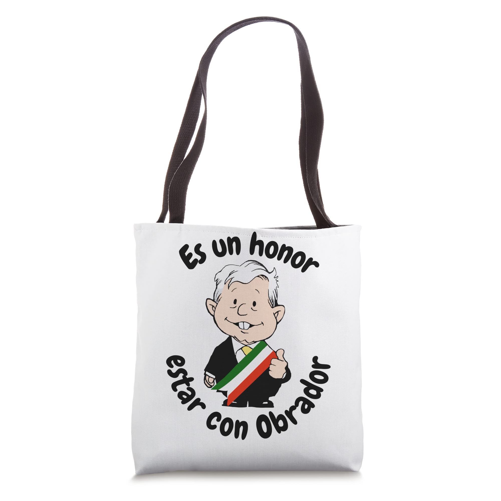 Es Un Honor Estar Con Obrador Funny Cartoon AMLO Amlito Mex Tote Bag