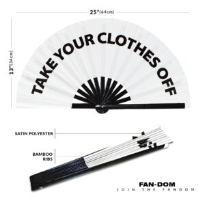 Take Your Clothes Off hand fan foldable bamboo circuit hand fan funny gag slang words expressions statement gifts Festival accessories Rave handheld Circuit event fan Clack fans (White)