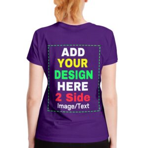 Custom T Shirts for Women, Personalized Tshirts Design Your Own Image Text T-Shirt Cotton Tee Front/Back Print Father Gifts