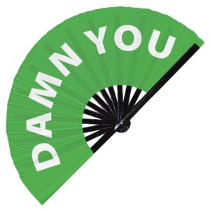 damn you hand fan foldable bamboo circuit hand fan funny gag slang words expressions statement gifts festival accessories rave handheld circuit event fan clack fans (green)