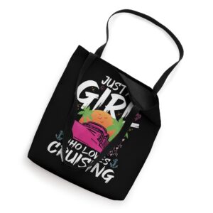 Just A Girl Who Loves Cruising Tote Bag