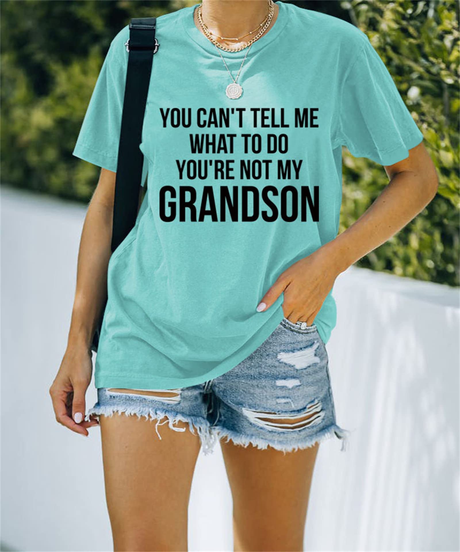 You Can't Tell Me What to Do You're Not My Grandson T-Shirt Womens Casual Short Sleeve Round Neck Funny Grandma Tops Aqua Blue