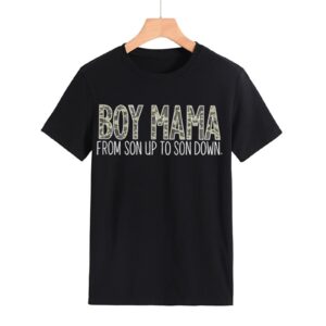 Funny Mama Shirts Boy Mama from Son Up to Son Down T-Shirt Womens Short Sleeve Round Neck Tee Cute Letter Graphic Top