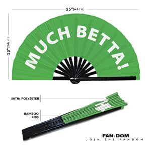 Much Betta! Hand Fan Foldable Bamboo Circuit Hand Fan Funny Gag Slang Words Expressions Statement Gifts Festival Accessories Rave Handheld Circuit Event Fan Clack Fans (Green)