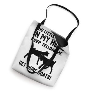 the little voices in my head keep telling me get more goat Tote Bag