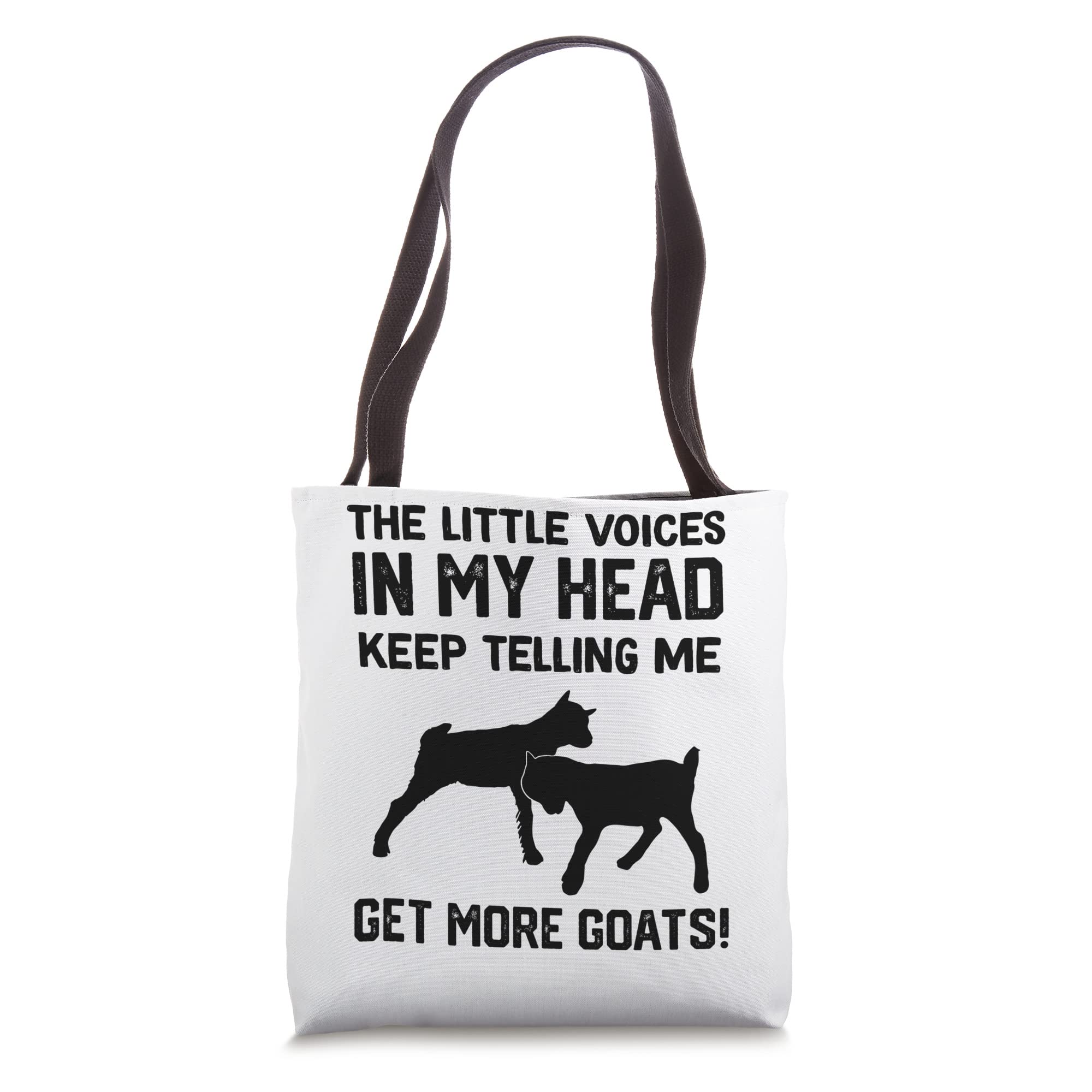 the little voices in my head keep telling me get more goat Tote Bag