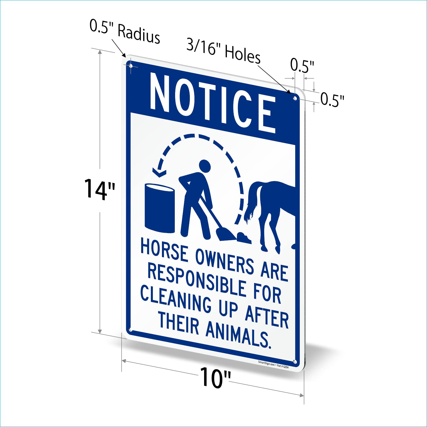 SmartSign 14 x 10 inch “Notice - Horse Owners Are Responsible For Cleaning Up After Their Animals” Metal Sign, 40 mil Laminated Rustproof Aluminum, Blue and White, Made in USA