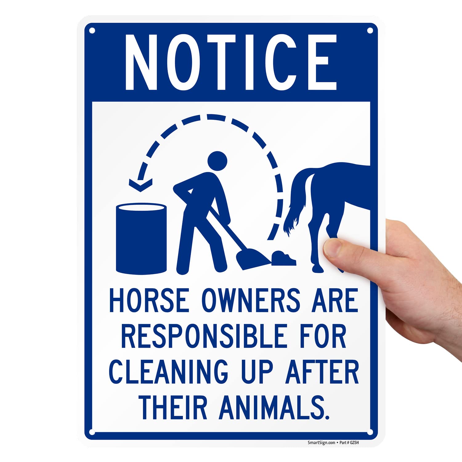 SmartSign 14 x 10 inch “Notice - Horse Owners Are Responsible For Cleaning Up After Their Animals” Metal Sign, 40 mil Laminated Rustproof Aluminum, Blue and White, Made in USA