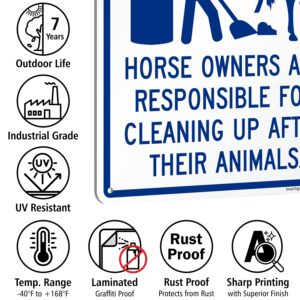 SmartSign 14 x 10 inch “Notice - Horse Owners Are Responsible For Cleaning Up After Their Animals” Metal Sign, 40 mil Laminated Rustproof Aluminum, Blue and White, Made in USA